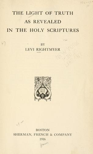 Cover page of Levi Rightmyer's book The Light of Truth as Revealed in the Holy Scriptures